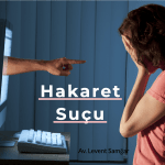 11Hakaret Suçu Nedir?