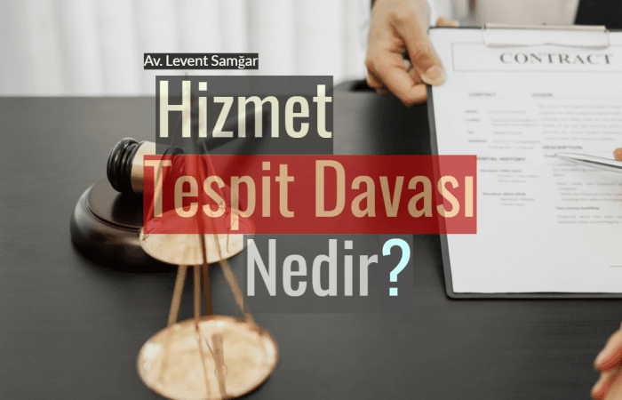 11Hizmet Tespit Davası